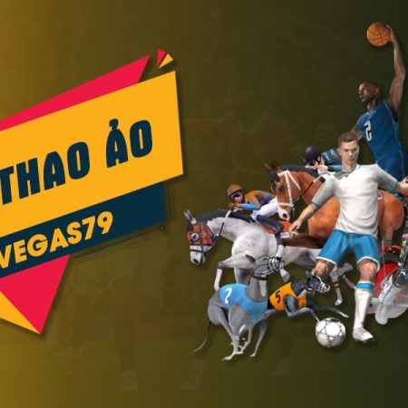 Thể thao ảo Vegas79 là gì? Mẹo cá cược trực tuyến từ A – Z